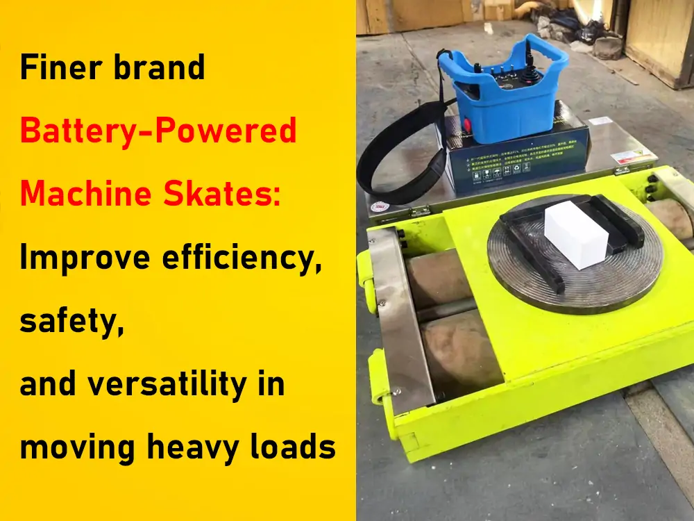 battery powered machine skates for machine movers