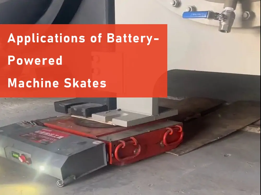 Applications of Battery Powered Machine Skates