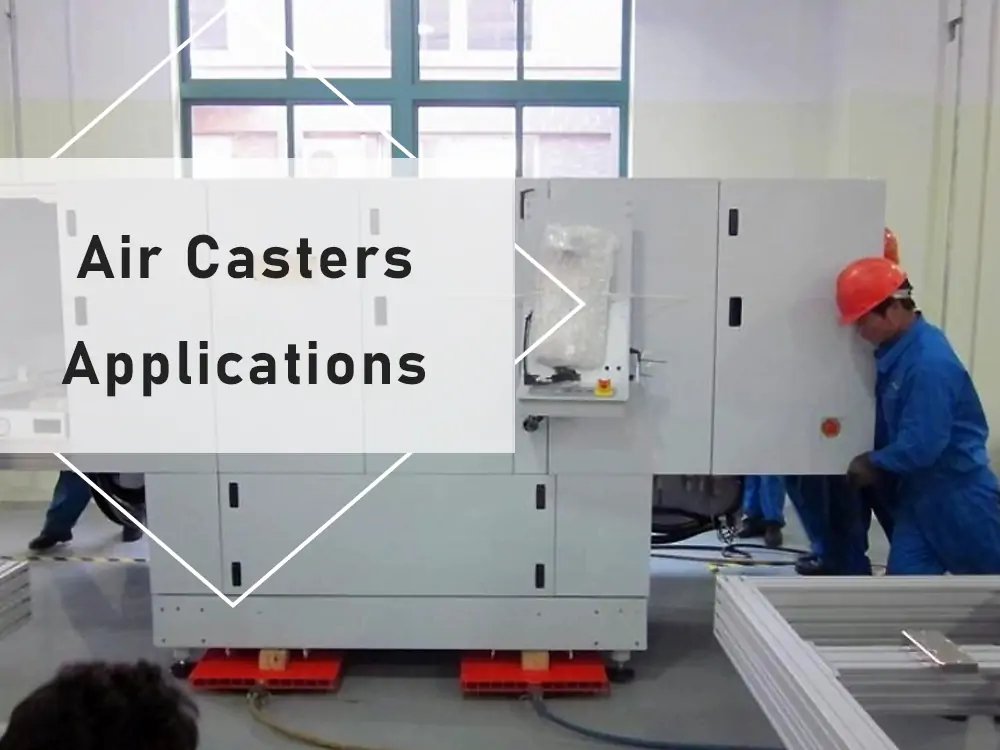 Air Casters Applications