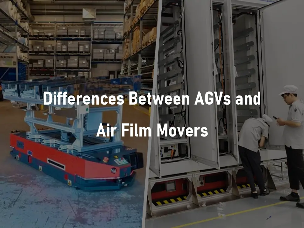 Differences Between AGVs and Air Film Movers